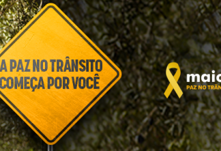 Maio Amarelo: Paz no trânsito começa por você