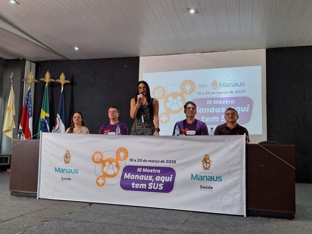 Prefeitura de Manaus destaca experiências bem-sucedidas na saúde com a 3ª Mostra ‘Manaus, Aqui Tem SUS’