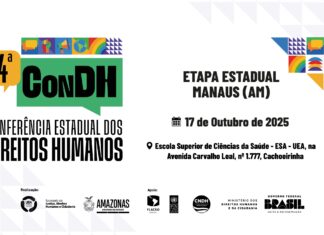 Sejusc e CEDH promovem 4ª Conferência Estadual dos Direitos Humanos no Amazonas