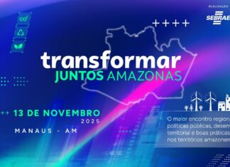 Transformar Juntos Amazonas acontece nesta quinta-feira (13) – Primeiro encontro de políticas públicas do Amazonas
