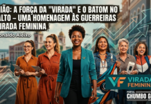 OPINIÃO: A FORÇA DA “VIRADA” E O BATOM NO ASFALTO – UMA HOMENAGEM ÀS GUERREIRAS DA VIRADA FEMININA – Por Ronaldo Aleixo